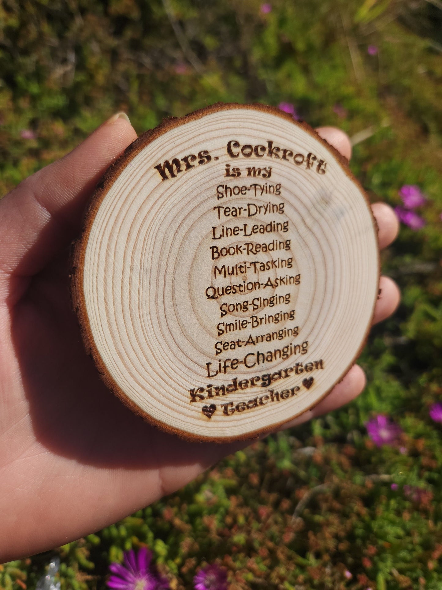 Personalized Teacher Gift for Any Grade Custom Made for Her Him Display w/FREE Stand - Engraved Wood Slice Front Design